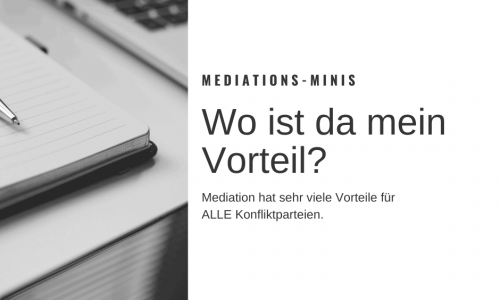 Mediations-Minis: Wo ist mein Vorteil?
